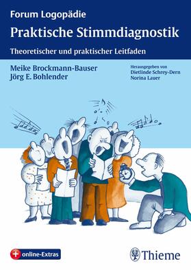 Brockmann-Bauser / Bohlender / Lauer | Praktische Stimmdiagnostik | E-Book | sack.de