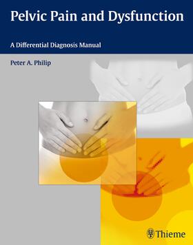 Philip | Pelvic Pain and Dysfunction | Buch | 978-3-13-173221-7 | sack.de
