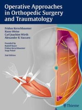 Kerschbaumer / Weise / Wirth | Operative Approaches in Orthopedic Surgery and Traumatology | E-Book | sack.de