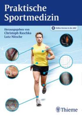 Raschka / Nitsche | Praktische Sportmedizin | Medienkombination | 978-3-13-175611-4 | sack.de