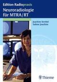 Strobel / Joachim |  Neuroradiologie für MTRA/RT | Buch |  Sack Fachmedien