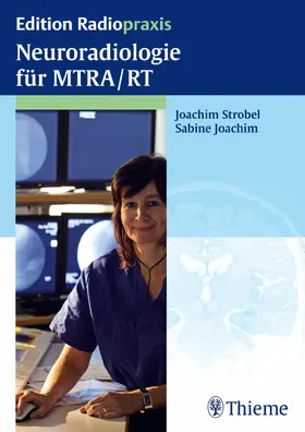 Strobel / Joachim | Neuroradiologie für MTRA/RT | E-Book | sack.de