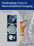 Freyschmidt |  Challenging Cases in Musculoskeletal Imaging | eBook | Sack Fachmedien