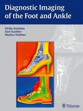 Szeimies / Stäbler / Walther |  Diagnostic Imaging of the Foot and Ankle | Buch |  Sack Fachmedien