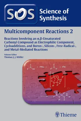 Müller / Balalaie / Bonne | Science of Synthesis: Multicomponent Reactions Vol. 2 | E-Book | sack.de