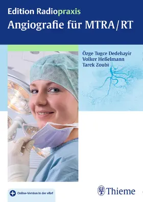 Dedehayir-Zoubi / Heßelmann / Zoubi |  Angiografie für MTRA/RT | Buch |  Sack Fachmedien