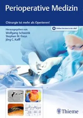 Schwenk / Freys / Kalff | Perioperative Medizin | Medienkombination | 978-3-13-177291-6 | www.sack.de