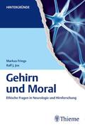 Frings / Jox |  Gehirn und Moral | eBook | Sack Fachmedien