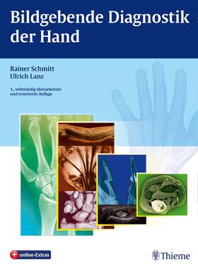 Schmitt / Lanz | Bildgebende Diagnostik der Hand | E-Book | sack.de