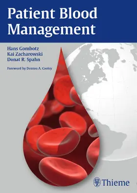 Gombotz / Zacharowski / Spahn |  Patient Blood Management | Buch |  Sack Fachmedien