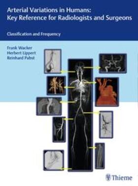 Wacker / Lippert / Pabst | Arterial Variations in Humans: Key Reference for Radiologists and Surgeons | E-Book | sack.de