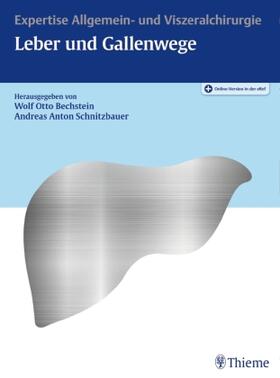 Bechstein / Schnitzbauer / Aselmann | Expertise Leber und Gallenwege | Medienkombination | 978-3-13-200871-7 | www.sack.de