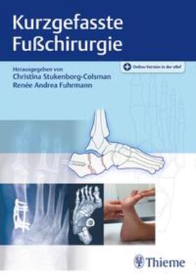 Stukenborg-Colsman / Fuhrmann | Kurzgefasste Fußchirurgie | Medienkombination | 978-3-13-201021-5 | sack.de