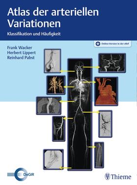 Wacker / Lippert / Pabst | Atlas der arteriellen Variationen | E-Book | sack.de