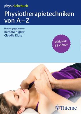 Aigner / Klose | Physiotherapietechniken von A-Z | E-Book | sack.de