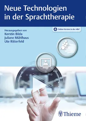 Bilda / Mühlhaus / Ritterfeld | Neue Technologien in der Sprachtherapie | Medienkombination | 978-3-13-201681-1 | www.sack.de
