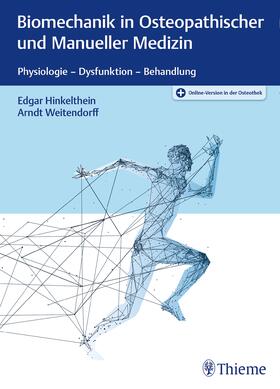 Hinkelthein / Weitendorff | Hinkelthein, E: Biomechanik in Osteopathischer Medizin | Medienkombination | 978-3-13-204771-6 | sack.de