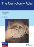Raabe |  The Craniotomy Atlas | eBook | Sack Fachmedien