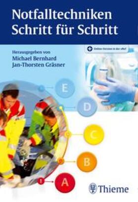 Bernhard / Gräsner | Notfalltechniken Schritt für Schritt | Medienkombination | 978-3-13-206011-1 | sack.de