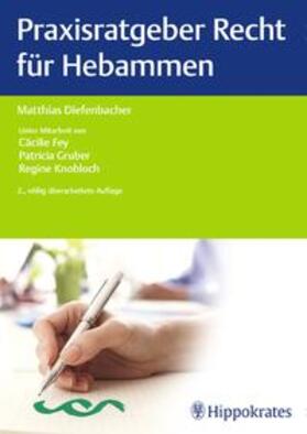 Diefenbacher | Praxisratgeber Recht für Hebammen | Buch | 978-3-13-219481-6 | sack.de