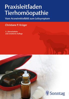 Krüger | Praxisleitfaden Tierhomöopathie | Buch | 978-3-13-219851-7 | sack.de