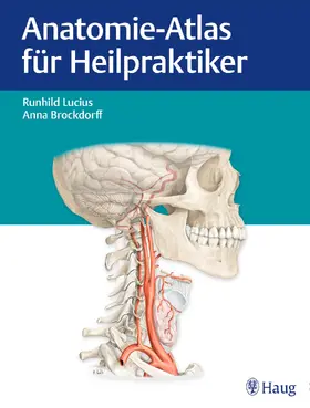 Lucius / Brockdorff |  Anatomie-Atlas für Heilpraktiker | eBook | Sack Fachmedien