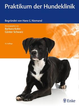 Kohn / Schwarz | Praktikum der Hundeklinik | E-Book | sack.de