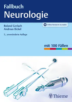 Gerlach / Bickel | Fallbuch Neurologie | Medienkombination | 978-3-13-220020-3 | sack.de