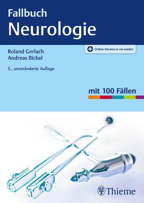 Gerlach / Bickel | Fallbuch Neurologie | Medienkombination | 978-3-13-220020-3 | sack.de