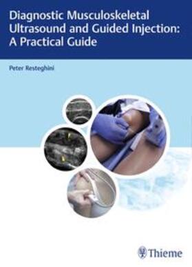 Resteghini | Diagnostic Musculoskeletal Ultrasound and Guided Injection: A Practical Guide | E-Book | sack.de
