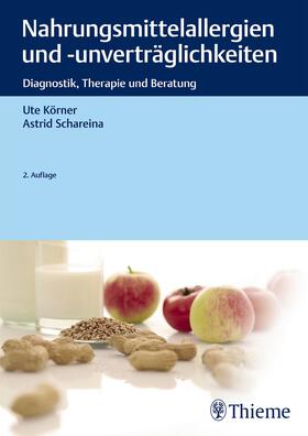 Körner / Schareina | Nahrungsmittelallergien und -unverträglichkeiten | Buch | sack.de