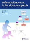 Liem / Lenz / Ciranna-Raab |  Differenzialdiagnosen in der Kinderosteopathie | eBook | Sack Fachmedien