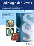 Glemser / Krauskopf / Schlemmer |  Radiologie der Gewalt | eBook | Sack Fachmedien