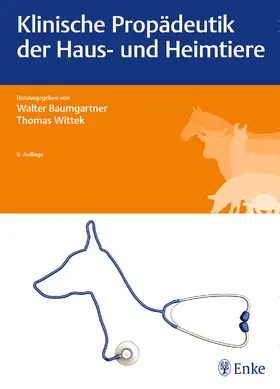 Baumgartner / Wittek |  Klinische Propädeutik der Haus- und Heimtiere | Buch |  Sack Fachmedien