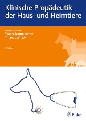 Baumgartner / Wittek | Klinische Propädeutik der Haus- und Heimtiere | E-Book | sack.de