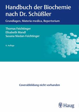 Feichtinger / Mandl / Niedan-Feichtinger | Handbuch der Biochemie nach Dr. Schüßler | E-Book | sack.de