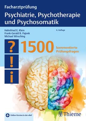 Klein / Pajonk / Wirsching | Facharztprüfung Psychiatrie, Psychotherapie und Psychosomatik | Medienkombination | 978-3-13-240329-1 | sack.de