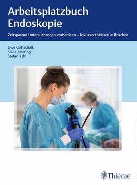 Gottschalk / Maeting / Kahl | Arbeitsplatzbuch Endoskopie | E-Book | sack.de