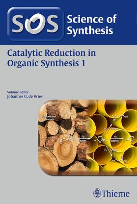 de Vries | Science of Synthesis: Catalytic Reduction in Organic Synthesis Vol. 1 | E-Book | sack.de