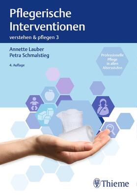 Lauber / Schmalstieg | Band 3: Pflegerische Interventionen | E-Book | sack.de
