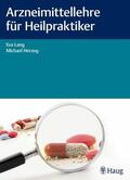 Lang / Herzog |  Arzneimittellehre für Heilpraktiker | eBook | Sack Fachmedien