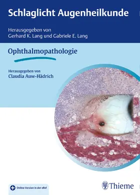 Auw-Hädrich |  Schlaglicht Augenheilkunde: Ophthalmopathologie | eBook | Sack Fachmedien