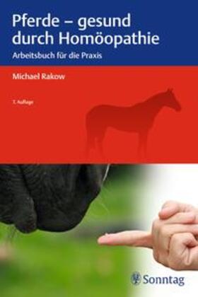 Rakow | Pferde - gesund durch Homöopathie | Buch | 978-3-13-240834-0 | sack.de