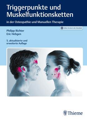 Richter / Hebgen |  Triggerpunkte und Muskelfunktionsketten | Buch |  Sack Fachmedien