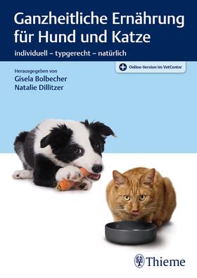Bolbecher / Dillitzer | Ganzheitliche Ernährung für Hund und Katze | E-Book | sack.de