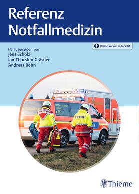 Scholz / Bohn / Gräsner | Referenz Notfallmedizin | Medienkombination | sack.de
