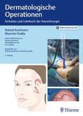 Kaufmann / Podda |  Dermatologische Operationen | Buch |  Sack Fachmedien