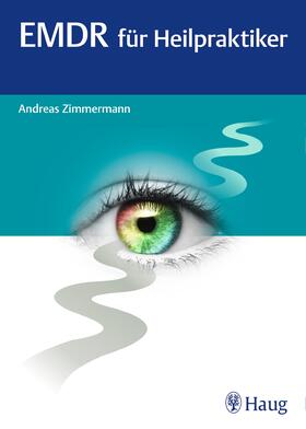 Zimmermann | EMDR für Heilpraktiker | Buch | sack.de