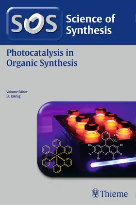 König | Science of Synthesis: Photocatalysis in Organic Synthesis | E-Book | sack.de
