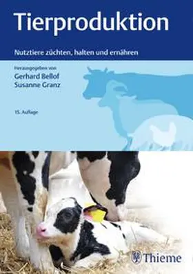 Bellof / Granz | Tierproduktion | Buch | 978-3-13-241808-0 | www.sack.de
